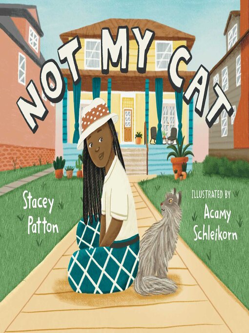 Title details for Not My Cat by Stacey Patton - Available